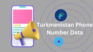 Turkmenistan Phone Number Data